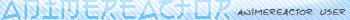 AnimeReactoR