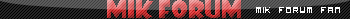 Mik FORUM
