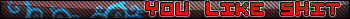 Shit