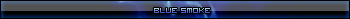 Blue smoke