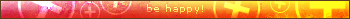 Be happy!