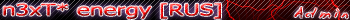 n3xT* energy [RUS]