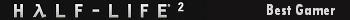    Half-Life 2!