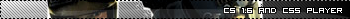 Cs 1.6 and CSS player