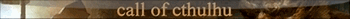 Call of Cthulhu