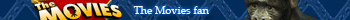 The Movies fan