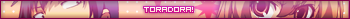 ToRaDoRa!