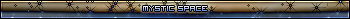 Mystic space