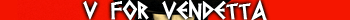 V for Vendetta
