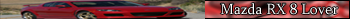 Mazda RX 8 lover